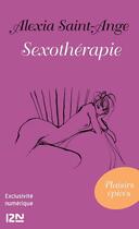 Couverture du livre « Sexothérapie » de Alexia Saint-Ange aux éditions 12-21