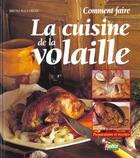 Couverture du livre « Comment Faire La Cuisine De La Volaille » de Bruno Ballureau aux éditions Rustica