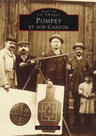 Couverture du livre « Pompey et son canton » de Lucien Geindre aux éditions Editions Sutton