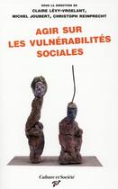 Couverture du livre « Agir sur les vulnérabilités sociales » de  aux éditions Pu De Vincennes