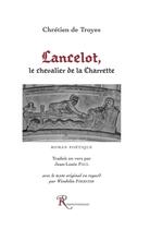 Couverture du livre « Lancelot ; le chevalier de la charrette » de Chretien De Troyes aux éditions Ressouvenances