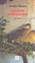 Couverture du livre « Les gens de hellemyr, sivert » de Amalie Skram aux éditions Gaia