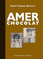 Couverture du livre « Amer chocolat » de Marie-Therese Boiteux aux éditions Sekoya