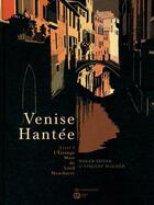 Couverture du livre « Venise hantée Tome 1 : l'étrange mort de Lord Montbarry » de Roger Seiter et Vincent Wagner aux éditions Paquet