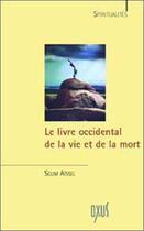 Couverture du livre « Le livre occidental de la vie et de la mort » de Selim Aissel aux éditions Oxus