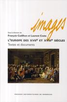 Couverture du livre « L' Europe des 17e et18e siècles : Textes et documents » de Cadilhon/Coste aux éditions Pu De Bordeaux