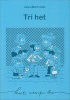 Couverture du livre « Tri het » de Jean-Marc Ilias aux éditions Keit Vimp Bev