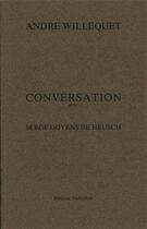 Couverture du livre « Conversation avec ; Serge Goyens de Heusch » de Andre Willequet aux éditions Tandem