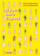 Couverture du livre « Hyper loto espace » de Matis Monvoisin et Arnaud Rouesnel aux éditions Atrabile