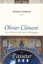 Couverture du livre « Olivier Clément un passeur » de Franck Damour aux éditions Mediaspaul