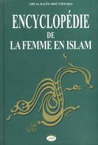 Couverture du livre « Encyclopédie de la femme en islam Tome 2 ; la participation de la femme musulmane à la vie de la société » de Abd Al-Alim Abou Chouqqa aux éditions Al Qalam