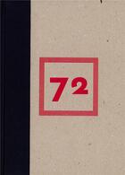 Couverture du livre « 72 (projets pour ne plus y penser) » de Boulanger Sylvie aux éditions Cneai