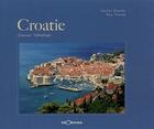 Couverture du livre « Croatie Douceur Adriatique » de S.Pierredeu/ S.Vince aux éditions Georama