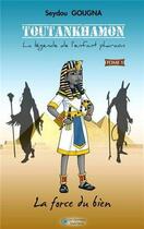 Couverture du livre « Toutankhamon ; la légende de l'enfant pharaon » de Seydou Gougna aux éditions Les Classiques Ivoiriens