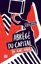Couverture du livre « Abrégé du capital de Karl Marx : nouvelle édition » de Carlo Cafiero aux éditions Le Chien Rouge
