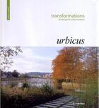 Couverture du livre « Transformations urbicus ; landscape transformations » de Jean-Marc Gaulier aux éditions Ici Consultants