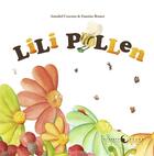 Couverture du livre « Lili Pollen » de Annabel Coavoux et Faustine Brunet aux éditions Planete Revee