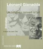 Couverture du livre « Un Batisseur Converti A L'Art » de Leonard Gianadda et Catherine Unger aux éditions Demoures