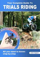 Couverture du livre « Your complete guide to trials riding: street trials » de Happich Julien aux éditions Wild Grip