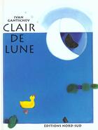 Couverture du livre « Clair De Lune » de Ivan Gantschev aux éditions Nord-sud