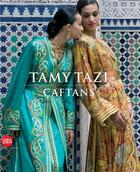 Couverture du livre « Tamy tazi caftans » de  aux éditions Skira