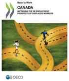 Couverture du livre « Back to work ; Canada ; improving the re-employment prospects of displaces workers » de Ocde aux éditions Ocde