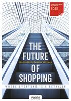 Couverture du livre « The future of shopping » de Jorg Snoekc et Pauline Neerman aux éditions Lannoo