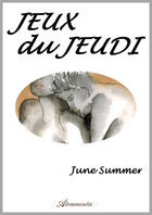 Couverture du livre « Jeux du Jeudi » de June Summer aux éditions Atramenta