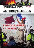 Couverture du livre « Journal des anthropologues, n° 164-165/2021 : Ethnographier la liberté » de Gall Emir Mahieddin aux éditions Afa