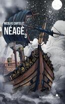 Couverture du livre « Néagè t.3 » de Nicolas Cartelet aux éditions Mu Editions