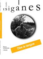 Couverture du livre « Etudes tsiganes n 68/69 : dire la langue - juin 2021 » de  aux éditions Etudes Tsiganes