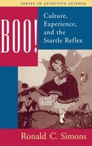 Couverture du livre « Boo! Culture, Experience, and the Startle Reflex » de Simons Ronald aux éditions Oxford University Press Usa