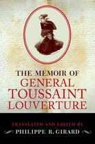 Couverture du livre « The Memoir of Toussaint Louverture » de Girard Philippe R aux éditions Oxford University Press Usa