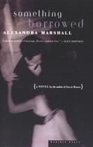 Couverture du livre « Something Borrowed » de Marshall Alexandra aux éditions Houghton Mifflin Harcourt