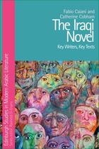 Couverture du livre « The Iraqi Novel: Key Writers, Key Texts » de Cobham Catherine aux éditions Edinburgh University Press