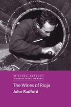 Couverture du livre « The Wines of Rioja » de Radford John aux éditions Octopus Digital