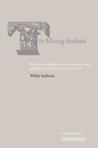Couverture du livre « The Missing Scotland » de Sullivan Willie aux éditions Luath Press Ltd
