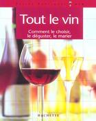 Couverture du livre « Tout Le Vin » de Jean-Moise Braitberg aux éditions Hachette Pratique