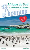 Couverture du livre « Guide du Routard ; Afrique du Sud + Swaziland et Lesotho (édition 2019) » de Collectif Hachette aux éditions Hachette Tourisme