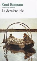 Couverture du livre « La dernière joie » de Knut Hamsun aux éditions Folio