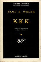 Couverture du livre « K.k.k. » de Walsh Paul E aux éditions Gallimard