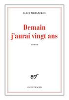 Couverture du livre « Demain j'aurai vingt ans » de Alain Mabanckou aux éditions Gallimard