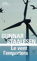 Couverture du livre « Le vent l'emportera » de Gunnar Staalesen aux éditions Folio