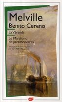 Couverture du livre « Benito Cereno ; la vérranda ; le marchand de paratonnerres » de Herman Melville aux éditions Flammarion