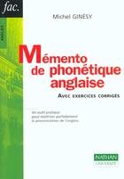 Couverture du livre « Memento De Phonetique Anglaise ; Avex Exercices Corriges » de Ginesy aux éditions Nathan