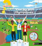 Couverture du livre « QUESTIONS REPONSES 5+ ; vive les jeux olympiques ! » de Jean-Michel Billioud et Pierre Caillou aux éditions Nathan
