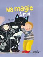 Couverture du livre « Ma magie à moi » de Gaia Guasti et Simona Mulazzani aux éditions Nathan