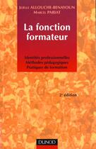 Couverture du livre « La fonction formateur » de Pariat et Allouche-Benayoun aux éditions Dunod