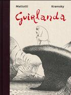 Couverture du livre « Guirlanda » de Lorenzo Mattotti et Jerry Kramsky aux éditions Casterman