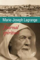 Couverture du livre « Journal spirituel » de Bernard Montagnes et Marie-Joseph Lagrange aux éditions Cerf